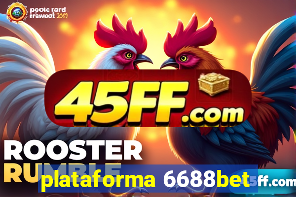 plataforma 6688bet